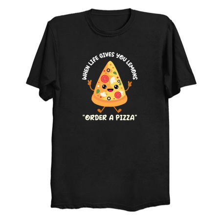 When life gives you lemons, order a pizza tiny thumbnail