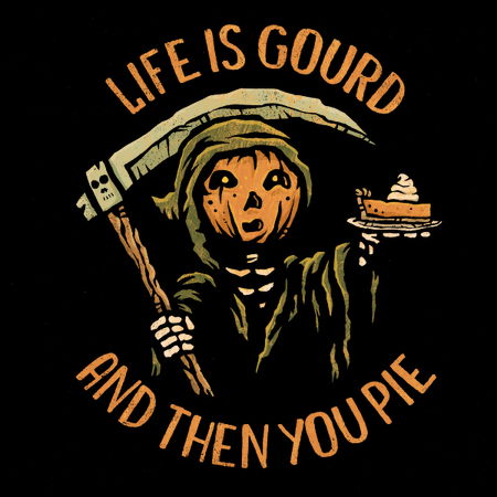 Life is Gourd - NeatoShop