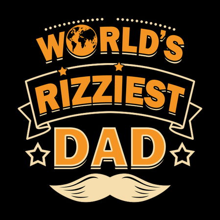 Rizziest Father's Day World's Rizziest Dad - NeatoShop
