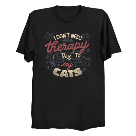 I Don’t Need Therapy I Talk To My Cats by Tobe Fonseca tiny thumbnail