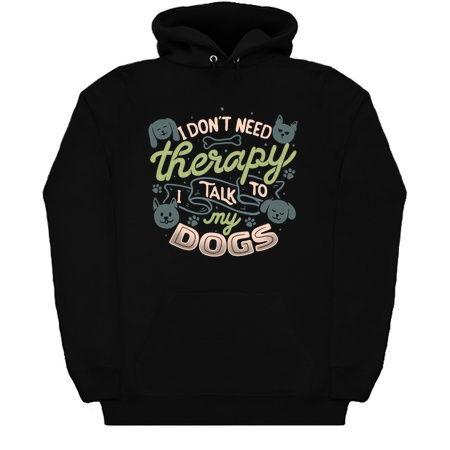 I Don’t Need Therapy I Talk To My Dogs by Tobe Fonseca tiny thumbnail
