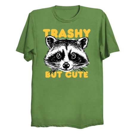 Trashy But Cute - NeatoShop