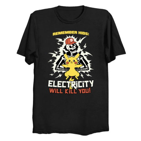Remember Kids: Electricity Will Kill You by Tobe Fonseca tiny thumbnail