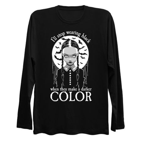 I'll Stop Wearing Black when the make a Darker Color Quote tiny thumbnail