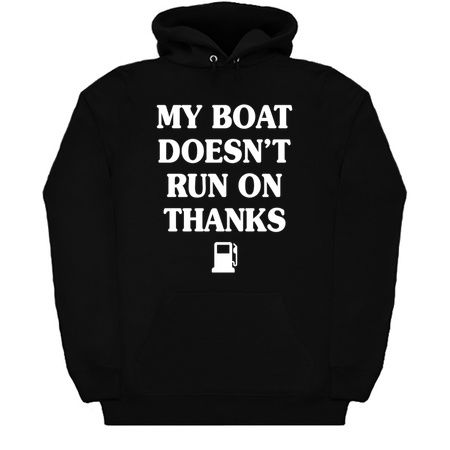 My Boat Doesn't Run On Thanks Boating Gifts For Boat Owners T-Shirt tiny thumbnail