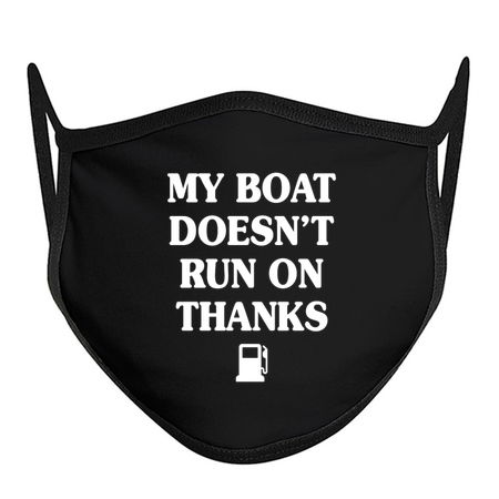 My Boat Doesn't Run On Thanks Boating Gifts For Boat Owners T-Shirt -  NeatoShop