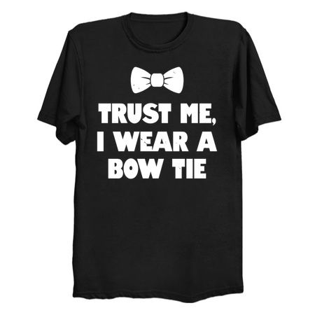 Trust Me, I wear A Bow tie Funny Meme tiny thumbnail
