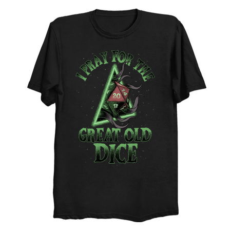 RPG - I Pray for the Great Old Dice tiny thumbnail