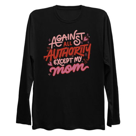 Against All Authority Except My Mom by Tobe Fonseca tiny thumbnail