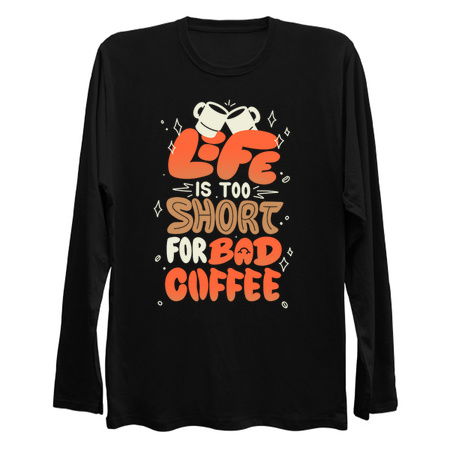 Life is Too Short for Bad Coffee by Tobe Fonseca tiny thumbnail