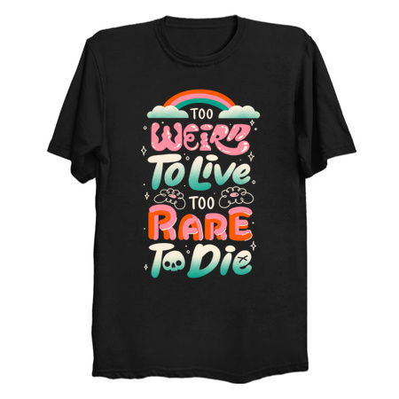 Too Weird to Live Too Rare to Die by Tobe Fonseca tiny thumbnail