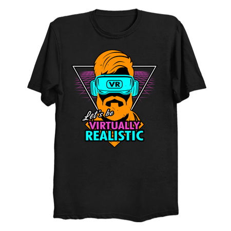 Let's Be Virtually Realistic 80's Inspired Saying tiny thumbnail