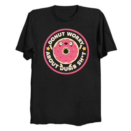 Donut Worry About Dumb Shit by Tobe Fonseca tiny thumbnail