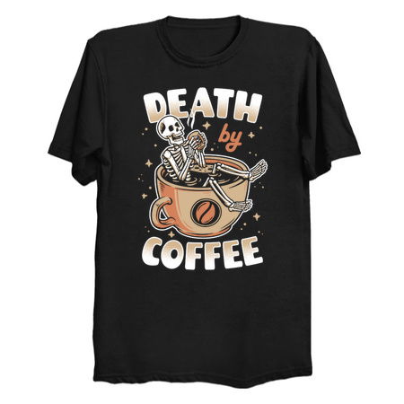 Death by Coffee - NeatoShop