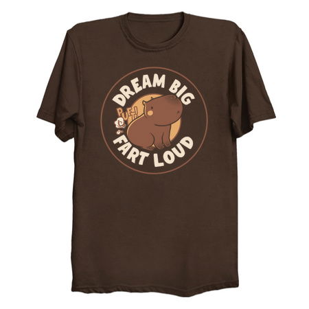 Dream Big Fart Loud Capybara by Tobe Fonseca tiny thumbnail