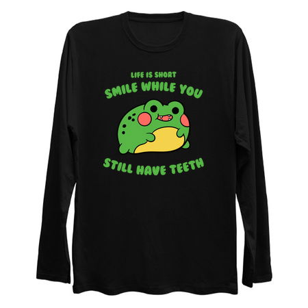 Life Is Short, Smile While You Still Have Teeth tiny thumbnail