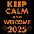 Keep Calm And Welcome 2025 New Year Meme tiny thumbnail