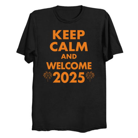 Keep Calm And Welcome 2025 New Year Meme tiny thumbnail