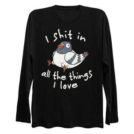 I Shit in All the Things I Love Funny Animal Cute Gift tiny thumbnail