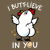 I Butt-lieve In You Funny Cute Chicken Meme tiny thumbnail