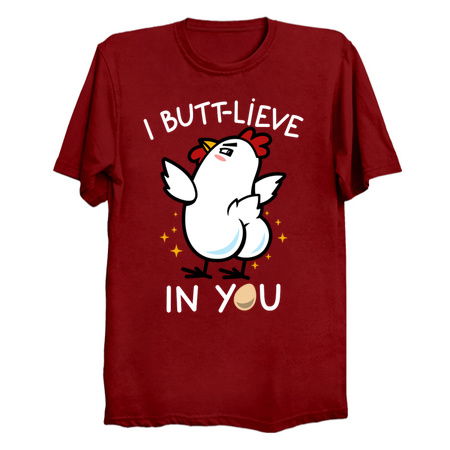 I Butt-lieve In You Funny Cute Chicken Meme tiny thumbnail