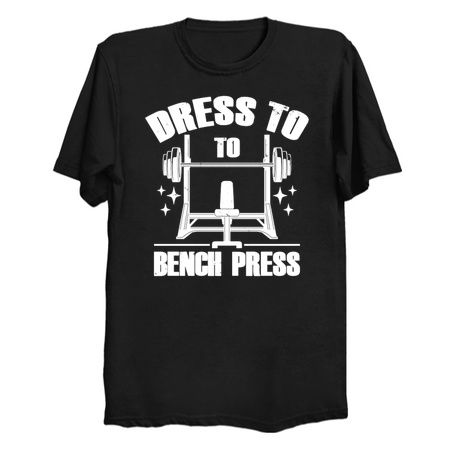 Dress To Bench Press Cool Gym Workout Meme tiny thumbnail