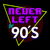 Never Left The 90's Retro 90's Gift tiny thumbnail