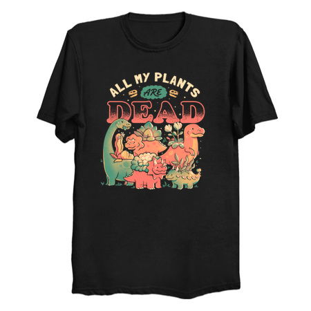 All My Plants Are Dead - Cute Dark Dinosaur Plants Death Gift tiny thumbnail