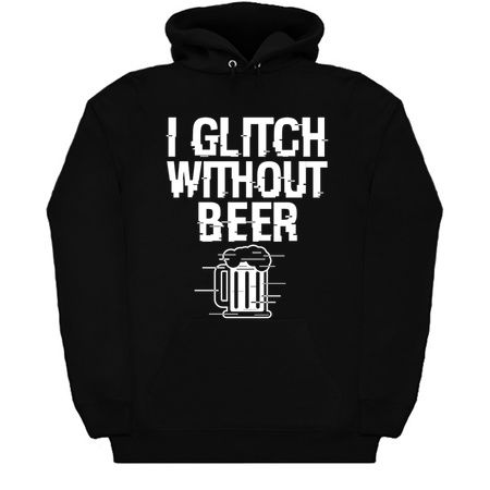 I Glitch Without Beer Gift For Beer Drinkers tiny thumbnail
