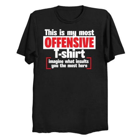 Offensive t shirts best sale