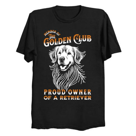 Golden Retriever T-Shirt: 'Member of the Golden Club' - Proud Owner Apparel tiny thumbnail