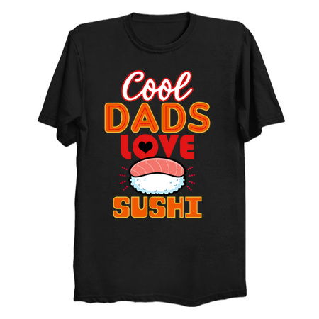 Cool Dads Love Sushi Gift For Father's Day tiny thumbnail