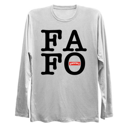 Generation X Gen X-er FAFO Sarcastic Dark Humor tiny thumbnail