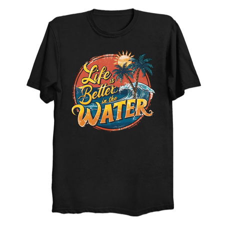 Life is Better in the Water T-Shirt: Retro Summer Design tiny thumbnail