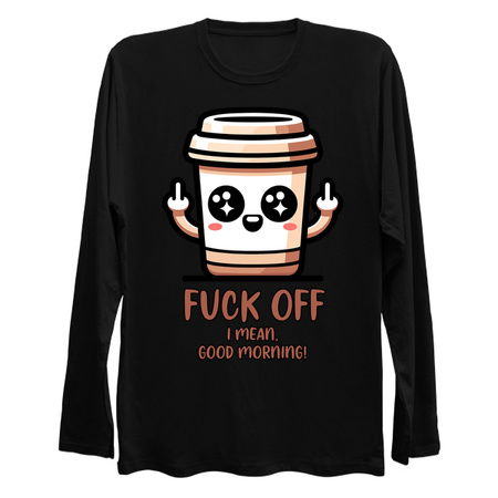 F*ck Off, I Mean Good Morning T-Shirt: Bold Coffee Cup Mascot tiny thumbnail