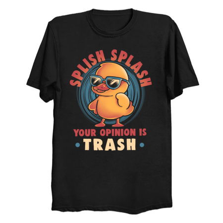 Your Opinion is Trash - Funny Sarcasm Cute Duck Gift tiny thumbnail
