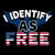 I Identify As Free Slogan For 4th Of July tiny thumbnail