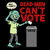 Dead Men Can't Vote Funny 2024 Election Spooky Poster tiny thumbnail