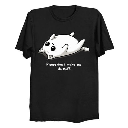 Please don't make me do stuff. Lazy Cat. tiny thumbnail