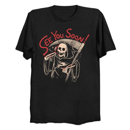 See You Soon - Sarcasm Funny Dark Skull Reaper Death Gift tiny thumbnail