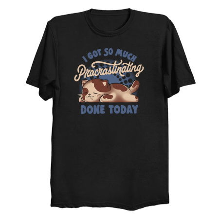 I Got So Much Procrastinating Done Today - Sarcasm Funny Cute Lazy Cat Gift tiny thumbnail