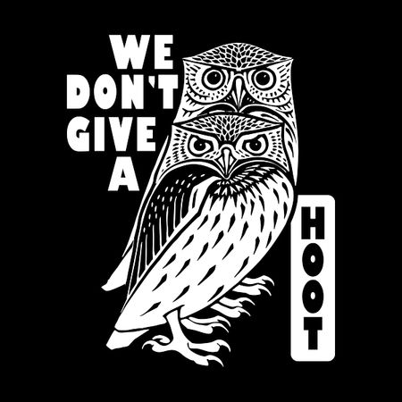 We Don't Give A Hoot - NeatoShop