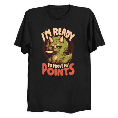 Ready to Prove My Points - Cool Cute Sarcasm Dinosaur Funny T-Rex Gift tiny thumbnail