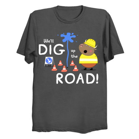 We'll Dig up the Road! tiny thumbnail