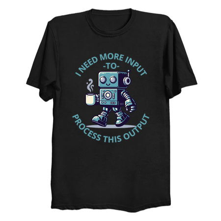 I NEED MORE INPUT TO PROCESS THIS OUTPUT tiny thumbnail