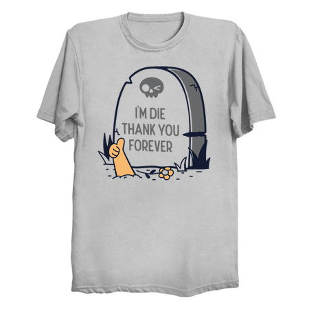 I'm Die, Thank You Forever tiny thumbnail