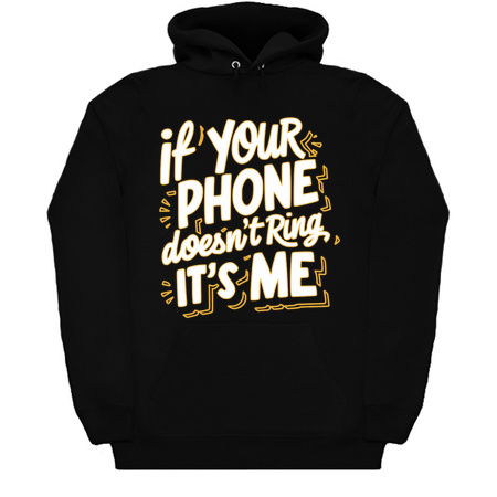 If Your Phone Doesn’t Ring, It’s Me Design: Funny and Relatable Text Graphic tiny thumbnail