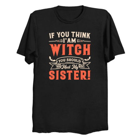 If you think i'am witch you should meel my sister! tiny thumbnail