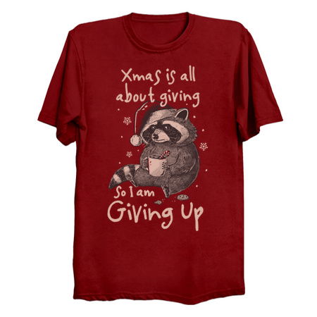 Giving Up Christmas - Funny Cute Sarcasm Christmas Raccoon Holiday Gift tiny thumbnail