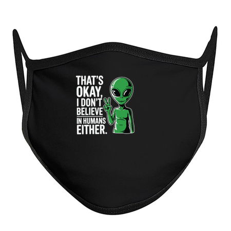 That's okay, I don't believe in humans either tiny thumbnail